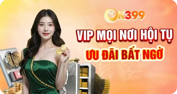 Khuyến Mãi Đỉnh Cao – Đón Nhận Thưởng Lớn Cùng K399!
